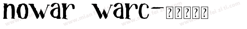 nowar warc字体转换